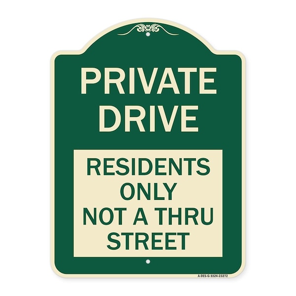 Signmission Private Drive Private Drive Residents Not Thru Street Heavy-Gauge Alum Sign, 24" x 18", G-1824-23272 A-DES-G-1824-23272 - main